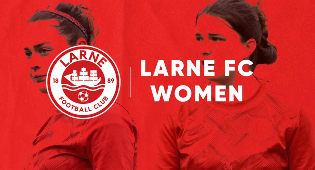 New Era Arrives With Larne Fc Women Larne Fc