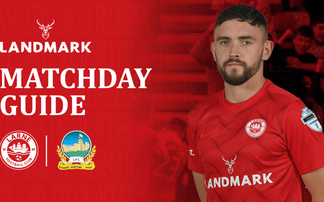 Landmark Matchday Guide: Linfield v Larne