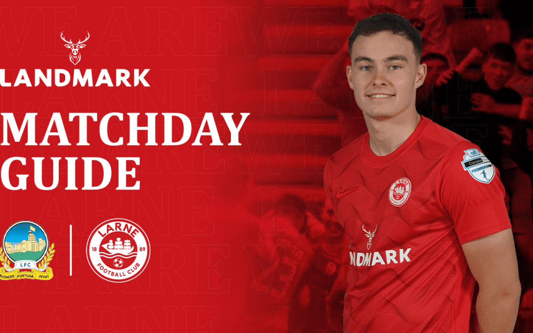 Landmark Matchday Guide: Linfield v Larne