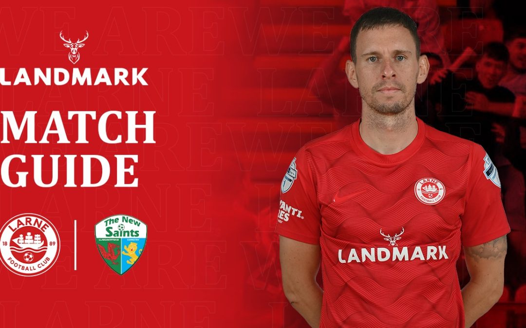 Match Guide: Larne v TNS