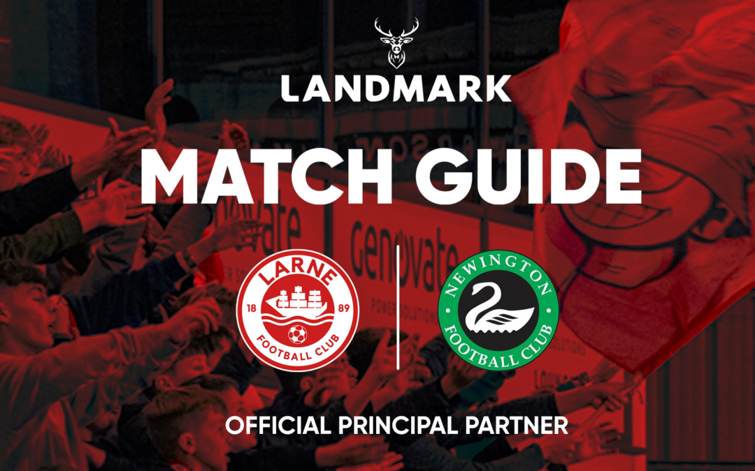 Landmark Match Guide: Larne vs Newington